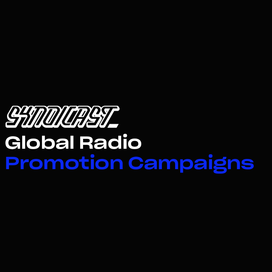 Syndicast Global Radio Promotion Campaigns